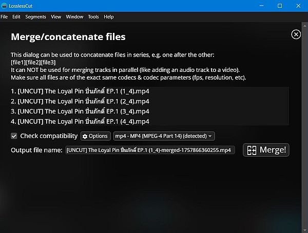 Joining video files: LosslessCut - All files compatible; ready to merge