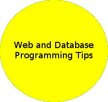 Web and Database Programming Tips: Tutorials, tips and tricks, concerning web development and database techniques (HTML, CSS, Javascript, PHP, Perl-CGI, SQL)