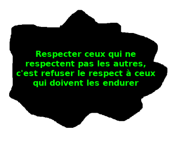 Respecter les non-respectueux, c'est refuser le respect aux autres